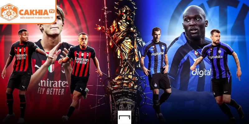 Tầm ảnh hưởng của AC Milan vs Inter Milan derby thành Milano
